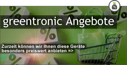 greentronic Angebote - Zurzeit knnen wir Ihnen diese Gerte besonders preiswert anbieten